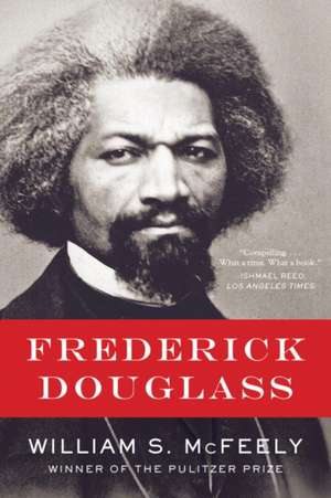 Frederick Douglass de William S Mcfeely
