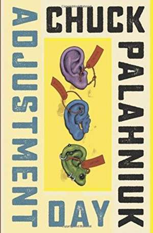 Adjustment Day – A Novel International Edition de Chuck Palahniuk