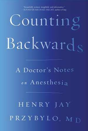 Counting Backwards de Henry Jay Przybylo