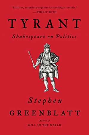 Tyrant de Stephen Greenblatt
