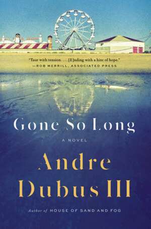 Gone So Long de Andre Dubus