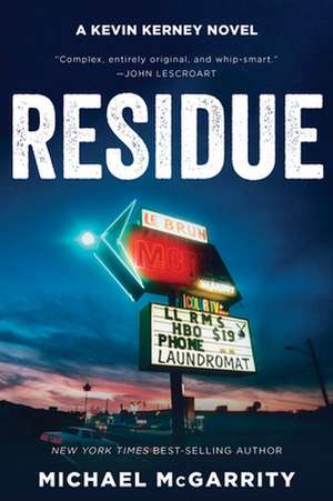 Residue – A Kevin Kerney Novel de Michael Mcgarrity