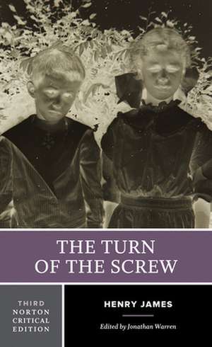 The Turn of the Screw – A Norton Critical Edition de Henry James