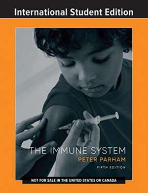 The Immune System – with Ebook, Case Studies in Immunology ebook, InQuizitive, and Animations de Peter Parham