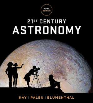 21st Century Astronomy de Laura Kay