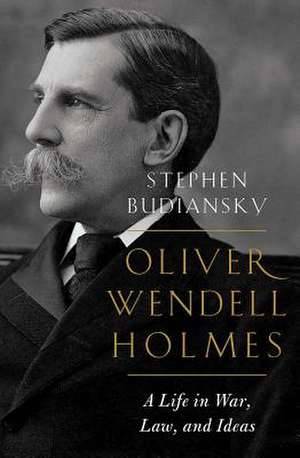 Oliver Wendell Holmes de Stephen Budiansky
