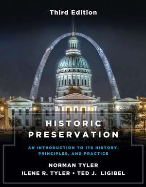 Historic Preservation, Third Edition de Norman Tyler
