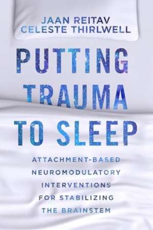 Putting Trauma to Sleep de Jaan Reitav