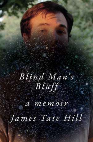 Blind Man's Bluff de James Tate Hill