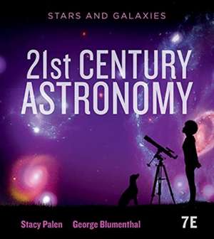 21st Century Astronomy – Stars & Galaxies with Ebook + Smartwork + Student Site, 7th Edition de Stacy Palen