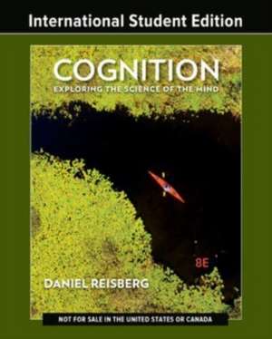 Cognition – Exploring the Science of the Mind de Daniel Reisberg