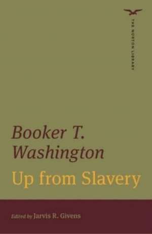 Up from Slavery de Booker T. Washington