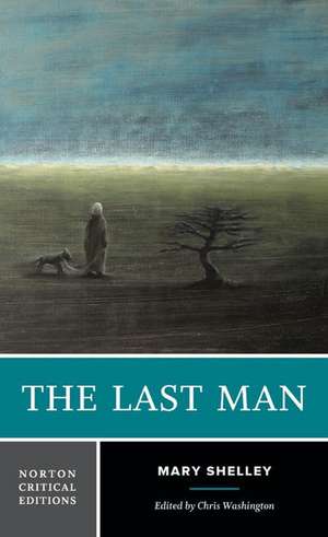 The Last Man – A Norton Critical Edition de Mary Shelley