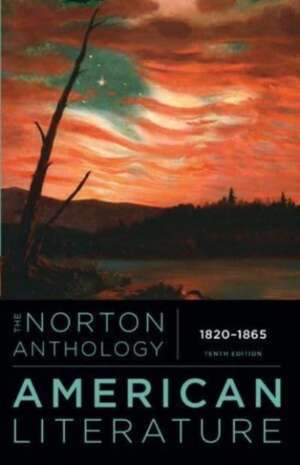 The Norton Anthology of American Literature, ISE – International Student Edition, Tenth Edition, Volume B de Robert S. Levine