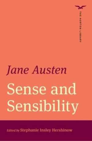 Sense and Sensibility (The Norton Library) de Jane Austen