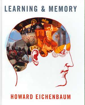 Learning and Memory de Howard Eichenbaum