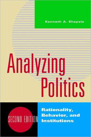 Analyzing Politics de Kenneth A. Shepsle