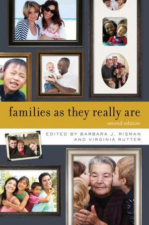 Families as They Really Are 2e de Barbara J. Risman