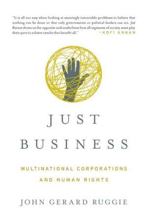 Just Business – Multinational Corporations and Human Rights de John Gerard Ruggie