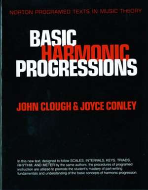 Basic Harmonic Progressions – A Self–Instruction Program de John Clough