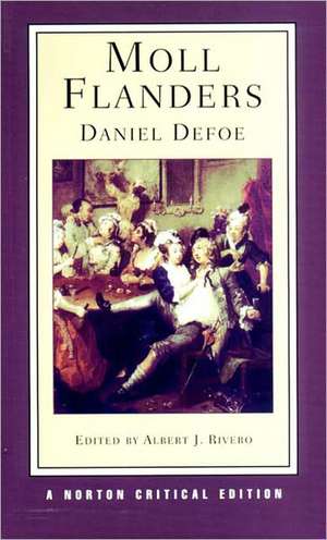 Moll Flanders – A Norton Critical Edition de Daniel Defoe