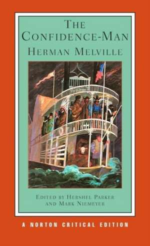 The Confidence–Man – A Norton Critical Edition de Herman Melville