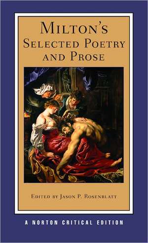 Milton`s Selected Poetry and Prose – A Norton Critical Edition de John Milton