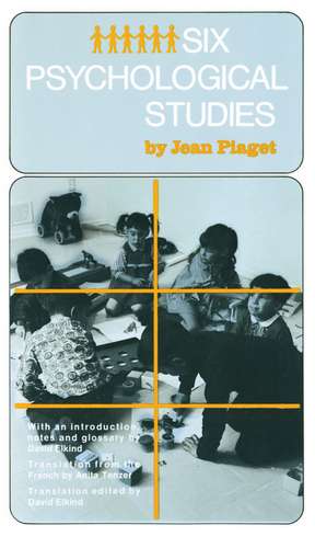 Six Psychological Studies de Jean Piaget