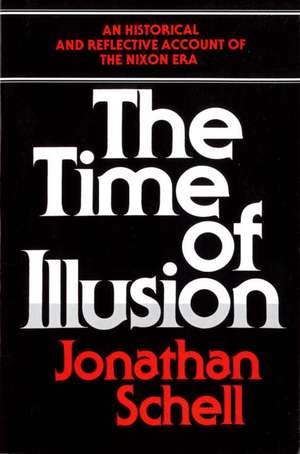 Time of Illusion de Jonathan Schell