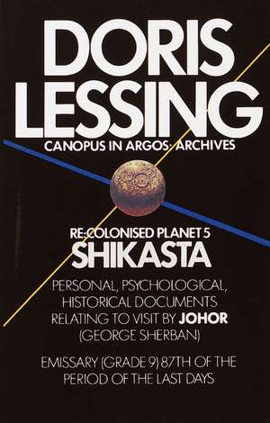 Shikasta: Re, Colonised Planet 5 de Doris May Lessing