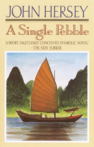 A Single Pebble de John Hersey