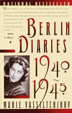 Berlin Diaries, 1940-1945: A Book on Child Bearing de Marie Vassiltchkov