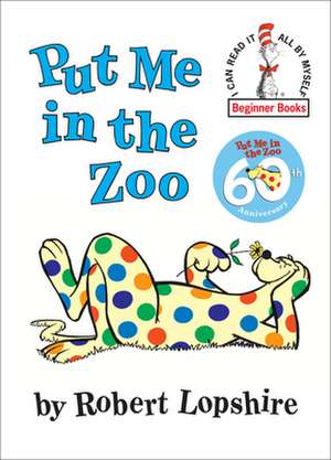 Put Me in the Zoo de Robert Lopshire