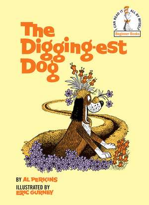 The Digging-Est Dog de Al Perkins