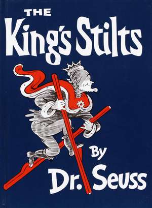 The King's Stilts de Dr. Seuss