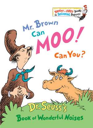 Mr. Brown Can Moo! Can You? de Dr. Seuss