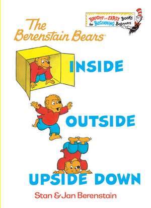 Inside Outside Upside Down de Stan Berenstain