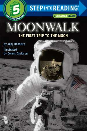 Moonwalk: The First Trip to the Moon de Judy Donnelly