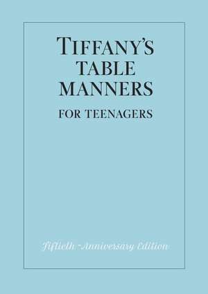 Tiffany's Table Manners for Teenagers de Walter Hoving