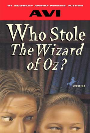 Who Stole the Wizard of Oz? de Avi