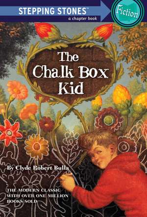 The Chalk Box Kid de Clyde Robert Bulla