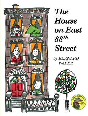 The House on East 88th Street de Bernard Waber