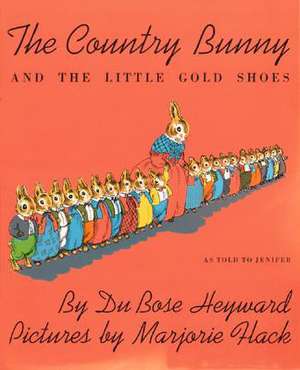 The Country Bunny and the Little Gold Shoes de Du Bose Heyward