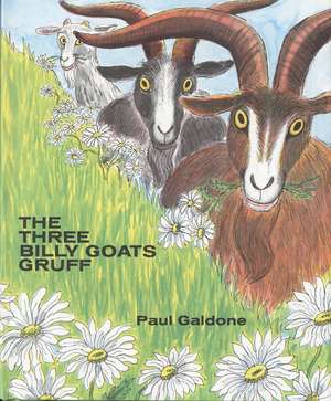 The Three Billy Goats Gruff de Paul Galdone