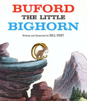 Buford the Little Bighorn de Bill Peet