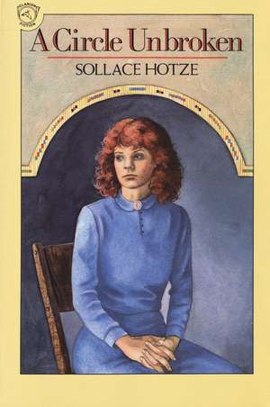 A Circle Unbroken de Sollace Hotze