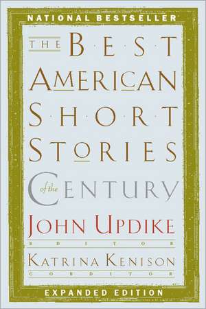 The Best American Short Stories Of The Century de John Updike