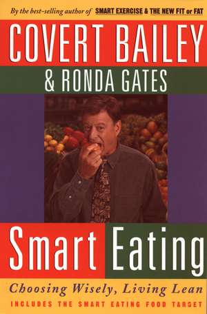 Smart Eating de Covert Bailey