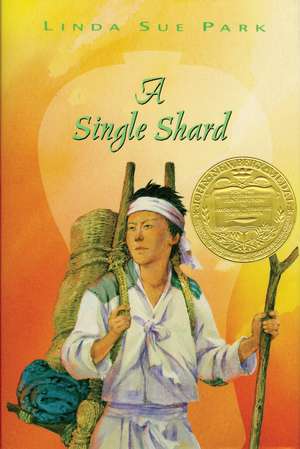 A Single Shard: A Newbery Award Winner de Linda Sue Park