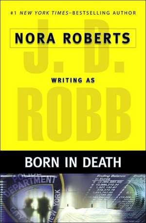 Born in Death de J.D. Robb